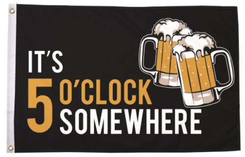 Beer It's Five O'clock Somewhere Flag 150 x 90cm